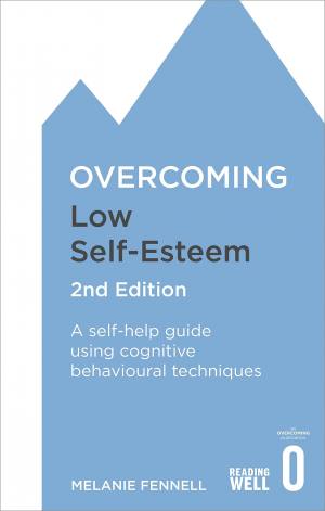 Overcoming Low Self-esteem: Talks with Your Therapist | Melanie Fennell