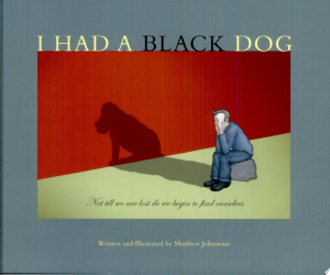 Book Review: I Had A Black Dog | Matthew Johnstone