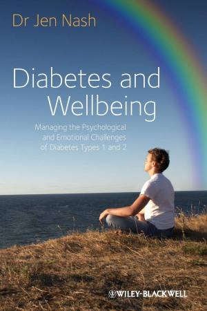 Diabetes and Wellbeing: Managing the Psychological and Emotional Challenges of Diabetes Type 1 and 2 | Jen Nash
