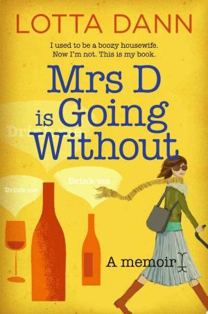 Mrs D is Going Without | Lotta Dann