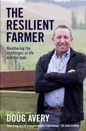The Resilient Farmer | Doug Avery